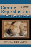 Canine Reproduction: The Breeder's Guide