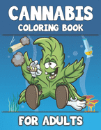 Cannabis Coloring Book For Adults: stoner Psychedelic coloring books for adults