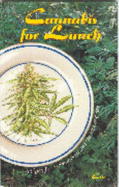 Cannabis for Lunch: Cooking for Recreational and Therapeutic Use