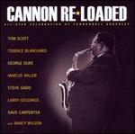 Cannon Re-Loaded: An All-Star Celebration of Cannonball Adderley