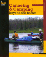 Canoeing & Camping Beyond the Basics