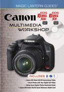 Canon EOS Rebel XSi EOS 450D/EOS Rebel XS EOS 1000D Multimedia Workshop