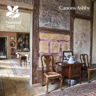 Canons Ashby, Northamptonshire: National Trust Guidebook - Barber, Andrew