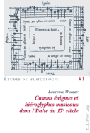 Canons ?nigmes Et Hi?roglyphes Musicaux Dans l'Italie Du 17e Si?cle