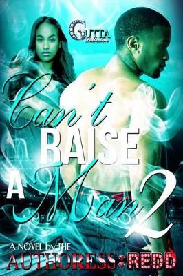 Can't Raise a Man Part 2 - Redd, Authoress