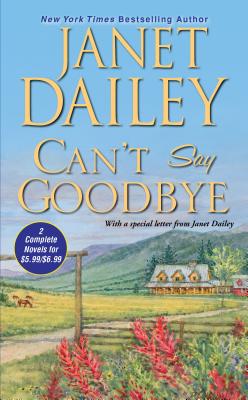 Can't Say Goodbye - Dailey, Janet