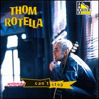 Can't Stop - Thom Rotella