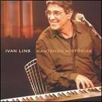 Cantando Historias - Ivan Lins