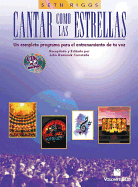 Cantar Como Las Estrellas: Spanish Language Edition, Book & 2 CDs - Riggs, Seth