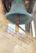 Cantar de Mio Cid ( Anonimo). DOS Versiones Completas: Original y Moderna. Introduccion Por Atidem Aroha.: Version Moderna y Antigua. - Aroha, Anonimo / Atidem