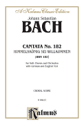 Cantata No. 182 -- Himmelskonig, SEI Willkommen: Satb with Atb Soli (German, English Language Edition)