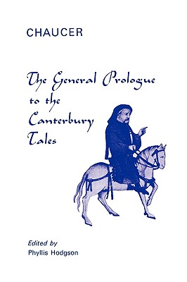 Canterbury Tales: Prologue - Chaucer, Geoffrey, and Hodgson, Phyllis (Volume editor)