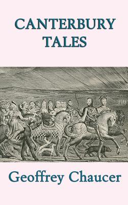 Canterbury Tales - Chaucer, Geoffrey
