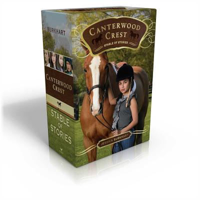 Canterwood Crest Stable of Stories (Boxed Set): Take the Reins; Behind the Bit; Chasing Blue; Triple Fault - Burkhart, Jessica