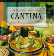 Cantina: Best of Casual Mexican Cooking