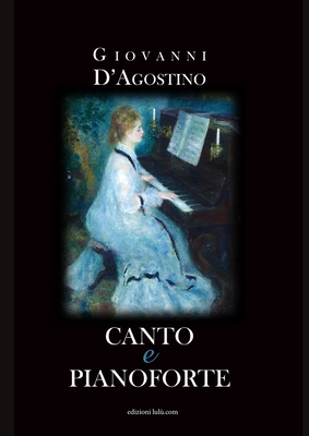 Canto e Pianoforte - D'Agostino, Giovanni