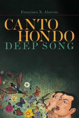 Canto Hondo/Deep Song - Alarcon, Francisco X