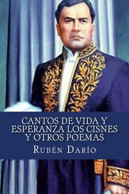 Cantos De Vida y Esperanza Los Cisnes y Otros Poemas - Edibook (Editor), and Dario, Ruben