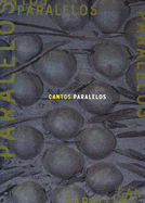 Cantos Paralelos: La Parodia Plastica En El Arte Argentino Contemporaneo/Visual Parody in Contemporary Argentinean Art