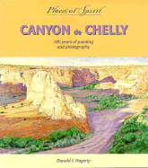 Canyon de Chelly: 100 Years of Painting and Photography