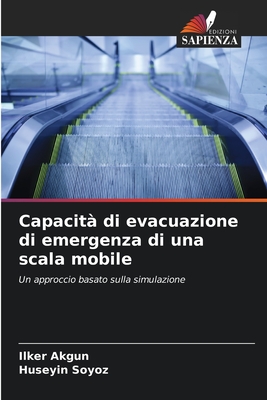 Capacit di evacuazione di emergenza di una scala mobile - Akgun, Ilker, and Soyz, Hseyin