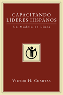 Capacitando L?deres Hispanos: Un Modelo En L?nea