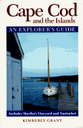 Cape Cod and the Islands: An Explorer's Guide