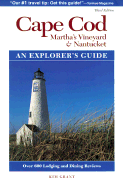 Cape Cod, Martha's Vineyard, and Nantucket: An Explorer's Guide