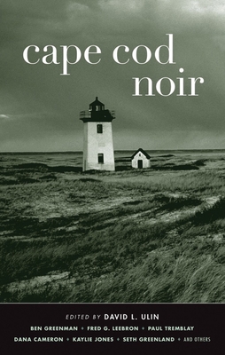 Cape Cod Noir - Ulin, David L (Editor)