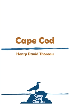 Cape Cod - Thoreau, Henry David