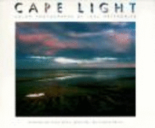 Cape Light: Color Photographs - Meyerowitz, Joel, and MacDonald, Bruce K (Designer), and Ackley, Clifford S (Designer)