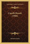 Capelli Biondi (1906)