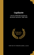 Capillarit? Le?ons Profess?es Pendant Le Deuxi?me Semestre 1888-1889