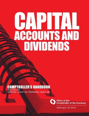 Capital Accounts and Dividends Comptrollers Handbook - Office of the Comptroller of the Currenc