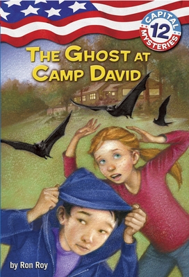 Capital Mysteries #12: The Ghost at Camp David - Roy, Ron