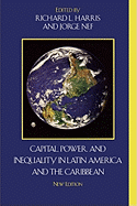 Capital, Power, and Inequality in Latin America and the Caribbean