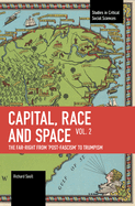 Capital, Race and Space, Volume II: The Far Right from 'Post-Fascism' to Trumpism