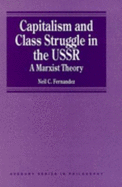 Capitalism and Class Struggle in the USSR: A Marxist Theory