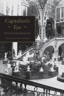 Capitalism's Eye: Cultural Spaces of the Commodity