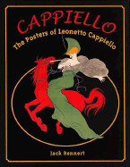 Cappiello: The Posters of Leonetto Cappiello - Rennert, Jack