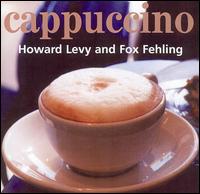 Cappuccino - Howard Levy & Fox Fehling