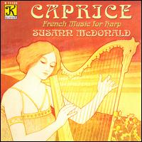 Caprice: French Music for Harp - Susann McDonald (harp)