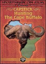 Capstick: Hunting the Cape Buffalo