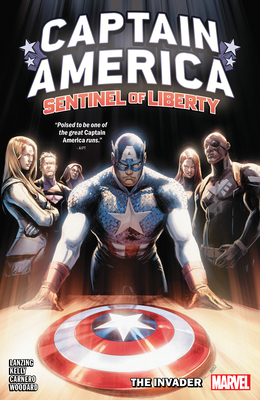Captain America: Sentinel of Liberty Vol. 2 - The Invader - Lanzing, Jackson, and Kelly, Collin, and Carnero, Carmen