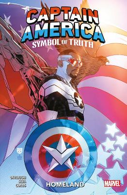 Captain America: Symbol Of Truth Vol.1 - Homeland - Onyebuchi, Tochi, and Kelly, Collin, and Lanzing, Jackson