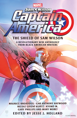 Captain America: The Shield of Sam Wilson - Holland, Jesse J., and Broaddus, Maurice, and Haywood, Gar Anthony