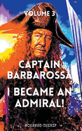 Captain Barbarossa: I Became An Admiral Over Ottoman Empire Fleet