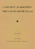 Captain C. B. McKinney: The Law in South Texas