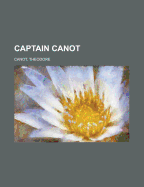 Captain Canot - Canot, Theodore