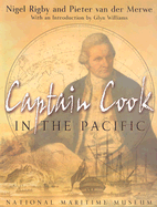 Captain Cook in the Pacific - Rigby, Nigel, and Van Der Merwe, Pieter, and Williams, Glyn (Introduction by)